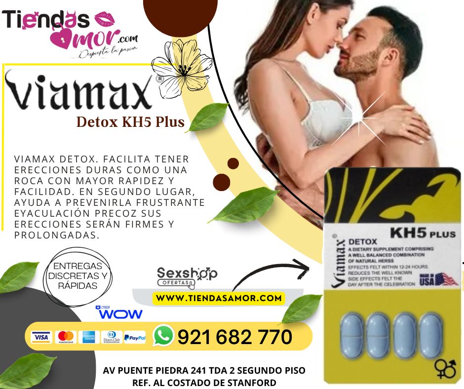 Viamax Detox KH5 Plus-Mejora tus erecciones Potenciador Sexual /desarrollo del pene, potencia sexual eyaculación precoz, impotencia 921682770 ENVIOS NACIONAL Lima y Departamentos